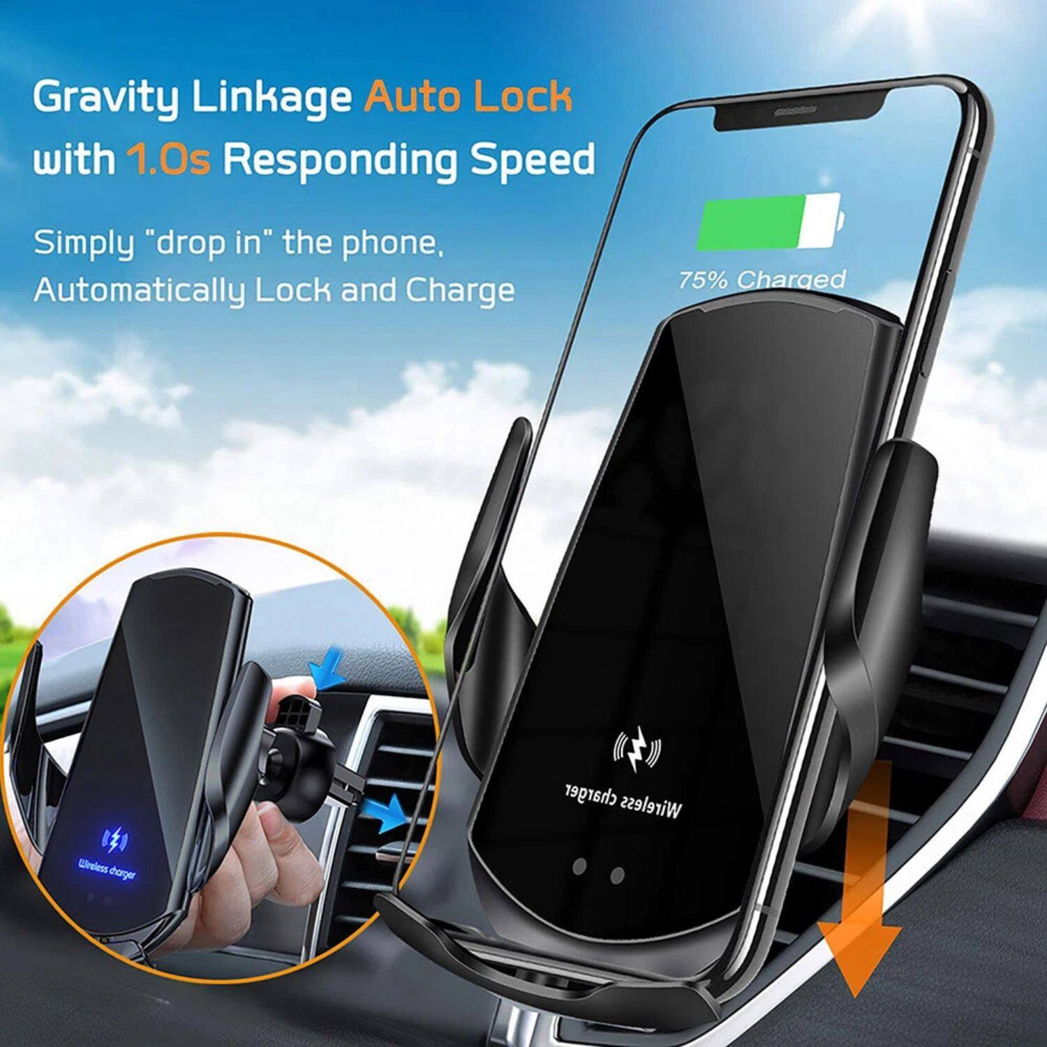 Gravity Linkage Auto Lock with 1.0s Responding Speed  
Simply "drop in" the phone, Automatically Lock and Charge  
75% Charged  
Wireless Charger