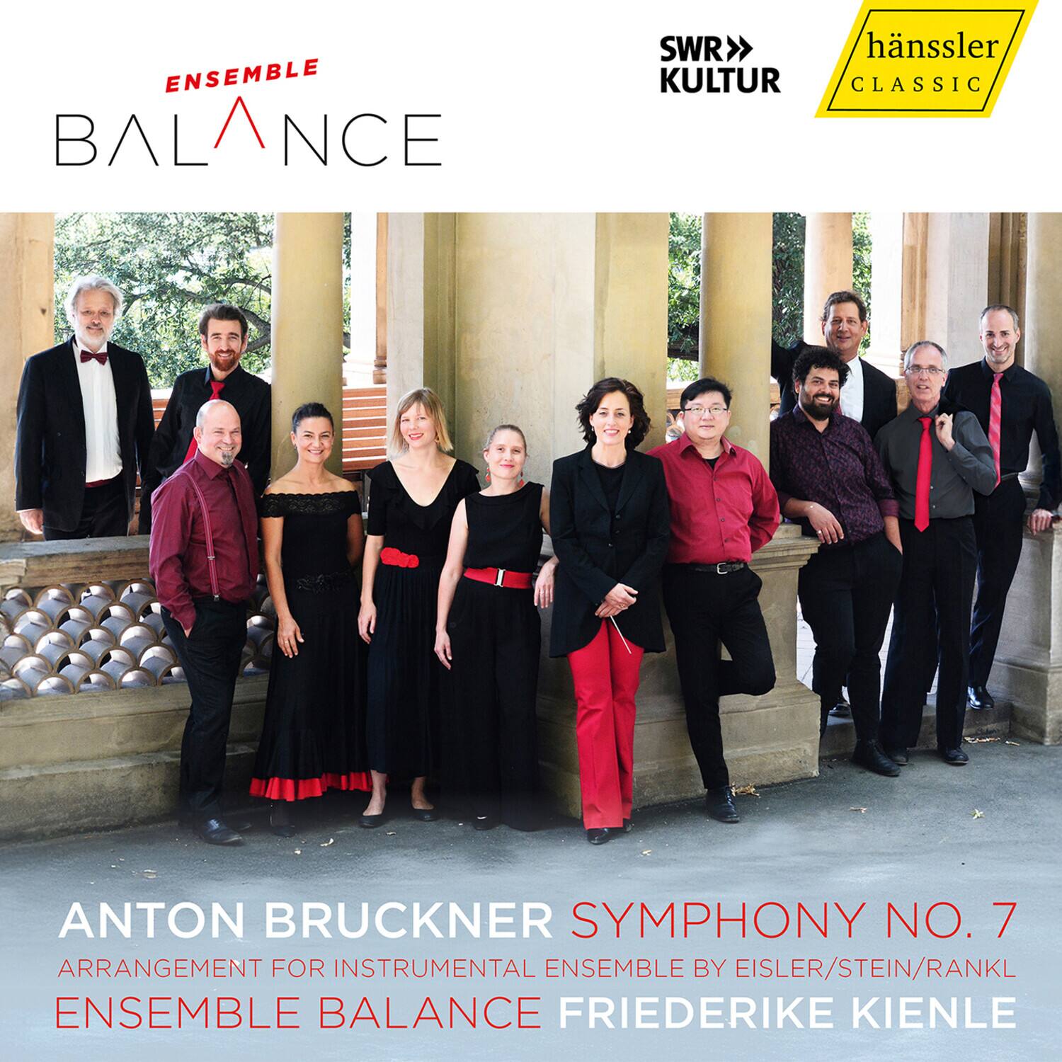 ENSEMBLE BALANCE

SWR KULTUR

hänssler CLASSIC

ANTON BRUCKNER SYMPHONY NO. 7  
ARRANGEMENT FOR INSTRUMENTAL ENSEMBLE BY EISLER/STEIN/RANKL  
ENSEMBLE BALANCE  
FRIEDERIKE KIENLE