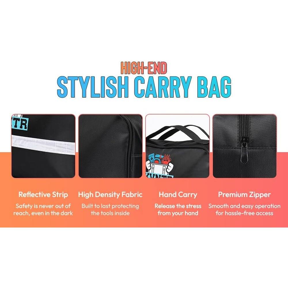 HIGH-END STYLISH CARRY BAG
- Reflective Strip
- Safety is never out of reach, even in the dark
- High Density Fabric
- Built to last protecting the tools inside
- Hand Carry
- Release the stress from your hand
- Premium Zipper
- Smooth and easy operation for hassle-free access