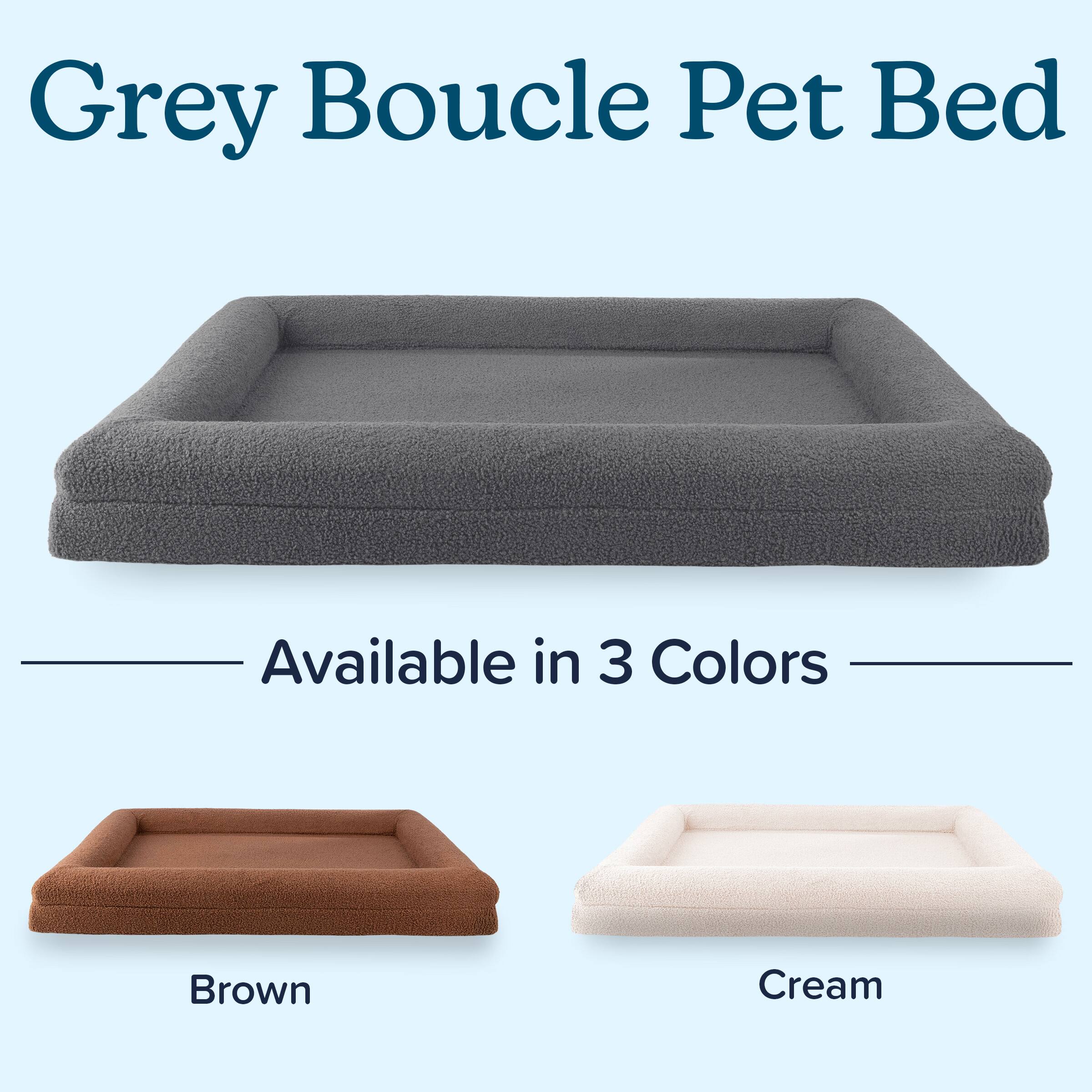 Grey Boucle Pet Bed  
Available in 3 Colors  
Brown  
Cream