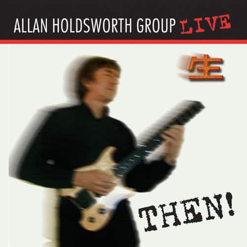 Allan Holdsworth - Then!  - COMPACT DISCS