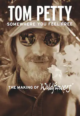 Tom Petty - Somewhere You Feel Free - The Making of Wildflowers - BLU-RAY
