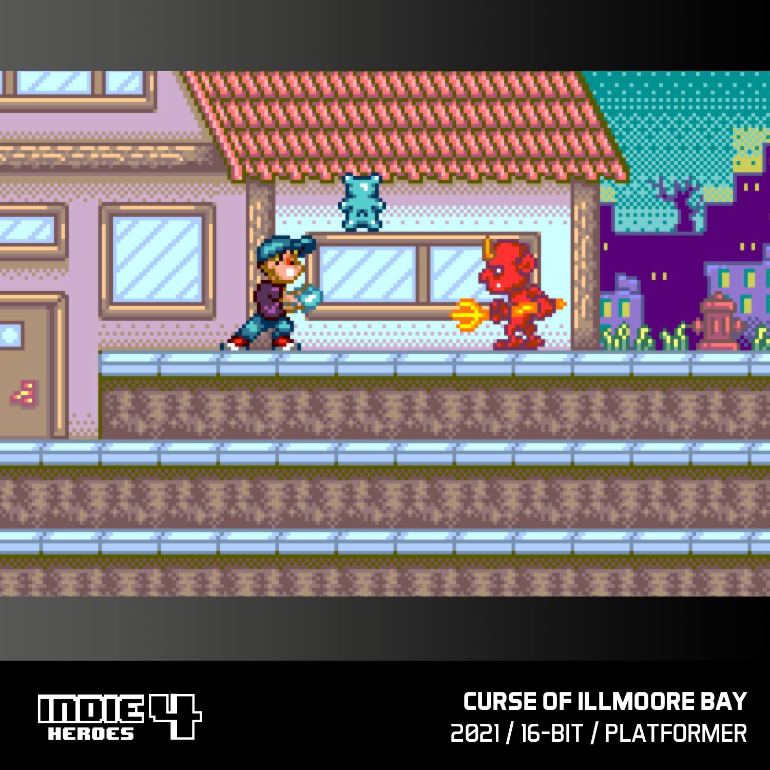 INDIE 4 HEROES  
CURSE OF ILLMOORE BAY  
2021 / 16-BIT / PLATFORMER