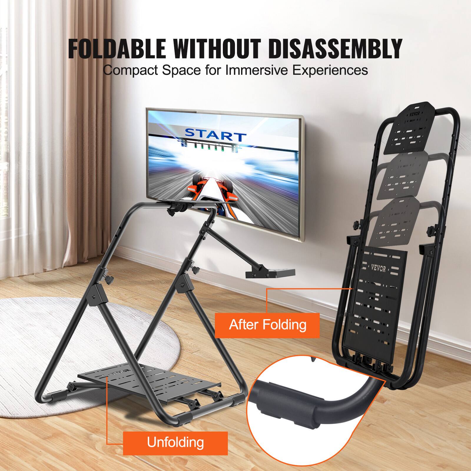 FOLDABLE WITHOUT DISASSEMBLY
Compact Space for Immersive Experiences
START
VEVOR
After Folding
Unfolding