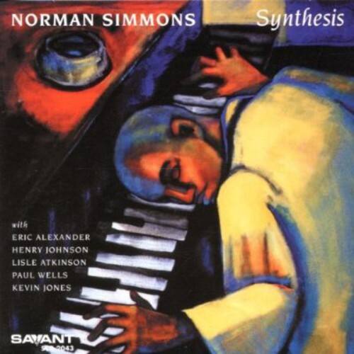 NORMAN SIMMONS  
Synthesis  

with  
ERIC ALEXANDER  
HENRY JOHNSON  
LISLE ATKINSON  
PAUL WELLS  
KEVIN JONES  

SAVANT  
2043