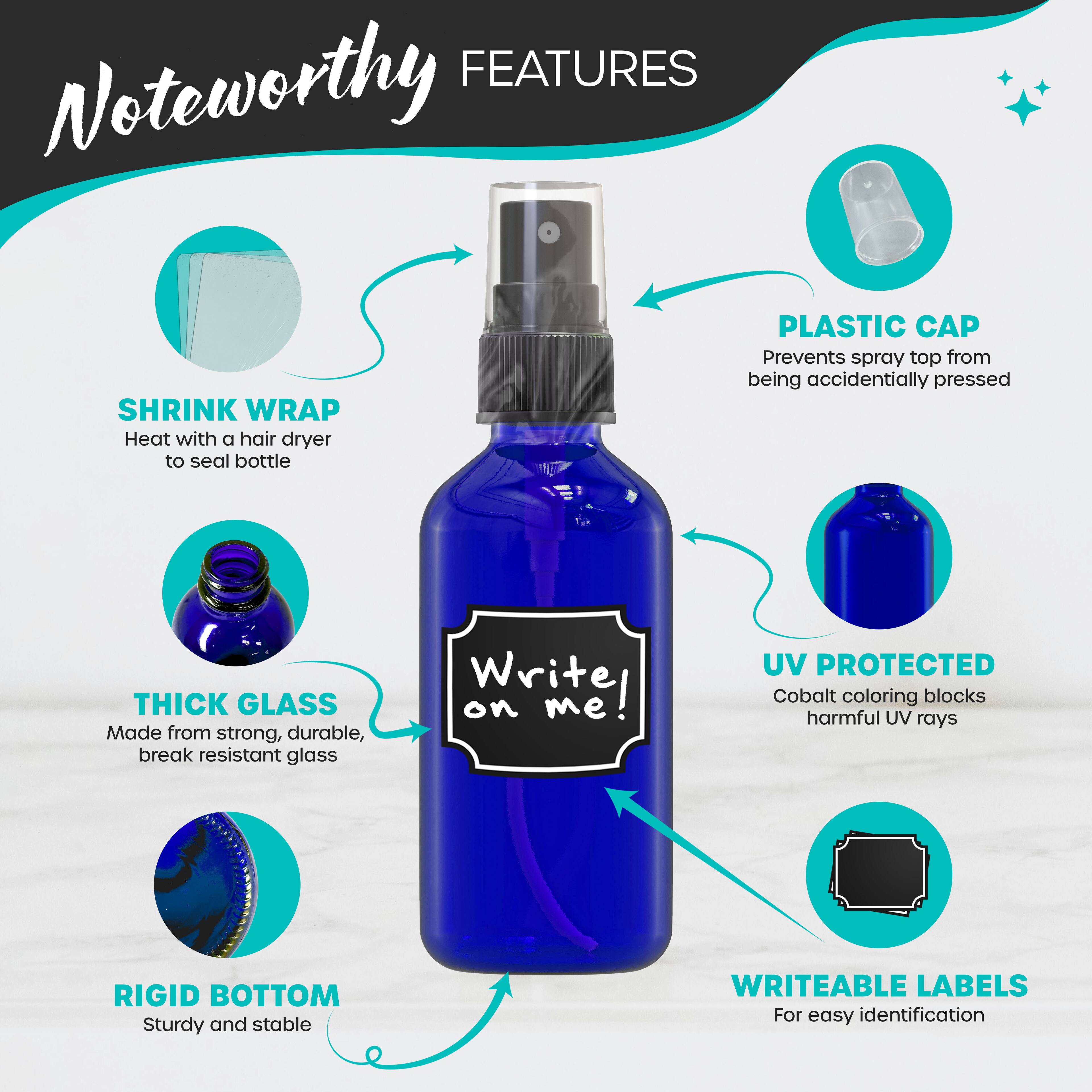 **Noteworthy Features**

- **Shrink Wrap**: Heat with a hair dryer to seal bottle
- **Plastic Cap**: Prevents spray top from being accidentally pressed
- **Thick Glass**: Made from strong, durable, break resistant glass
- **UV Protected**: Cobalt coloring blocks harmful UV rays
- **Rigid Bottom**: Sturdy and stable
- **Writeable Labels**: For easy identification