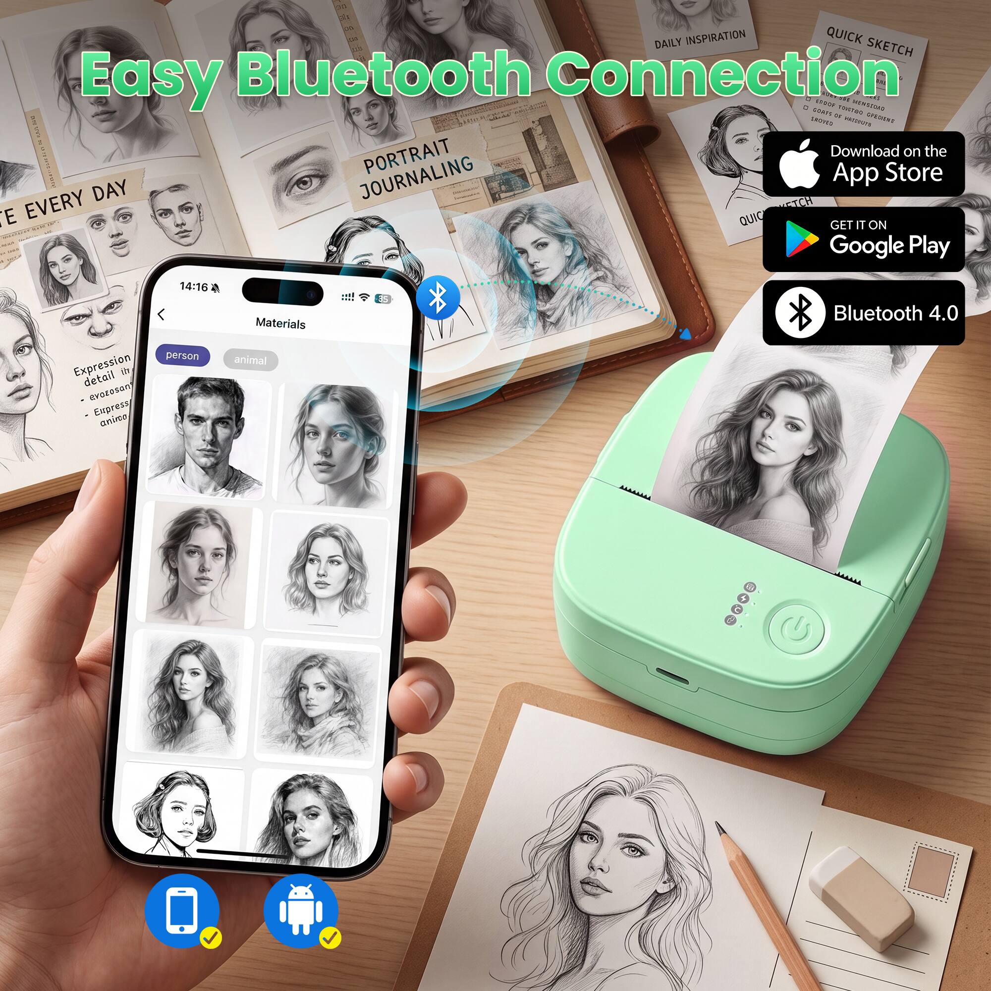 DAILY INSPIRATION QUICK SKETCH  
Easy Bluetooth Connection  
100% WENSIDAD  
coars to TOISTRO  
SROXED  
GREDIENE  
BSWA  
PORTRAIT  
Download on the App Store  
GET IT ON Google Play  
Bluetooth 4.0  

Materials  
person  
animal  

Expression detail  
- evorosan  
- Express aninco  

14:16  
person  
animal