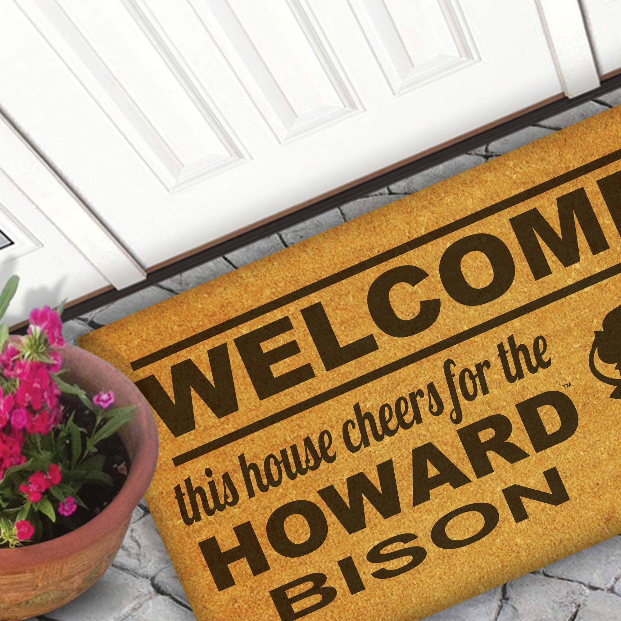 WELCOME  
this house cheers for the  
HOWARD  
BISON