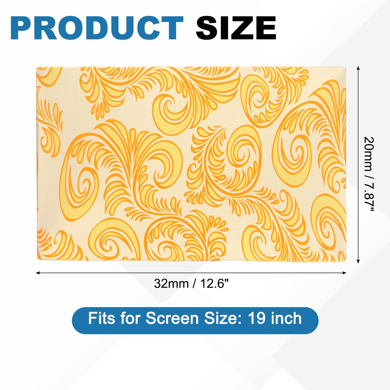 PRODUCT SIZE  
20mm / 7.87"  
32mm / 12.6"  
Fits for Screen Size: 19 inch