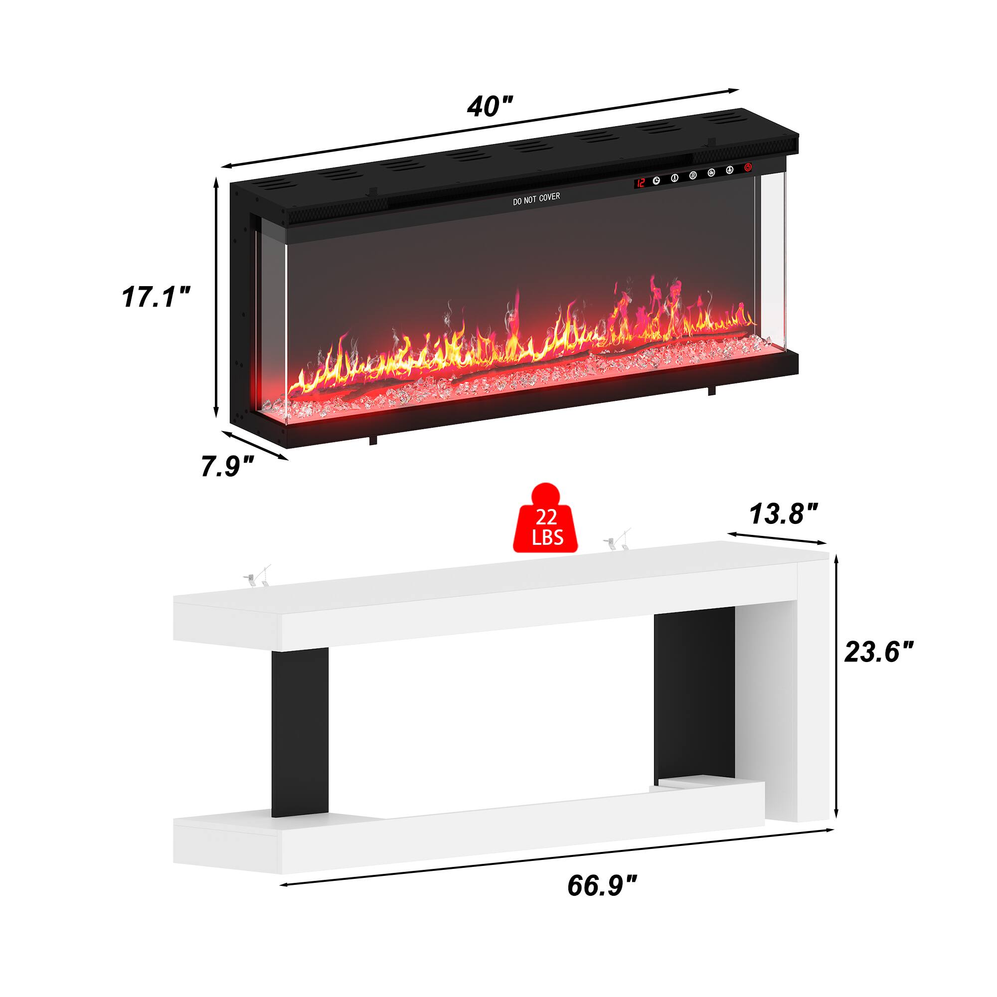 40"  
DO NOT COVER  
17.1"  
7.9"  
22 LBS  
13.8"  
23.6"  
66.9"
