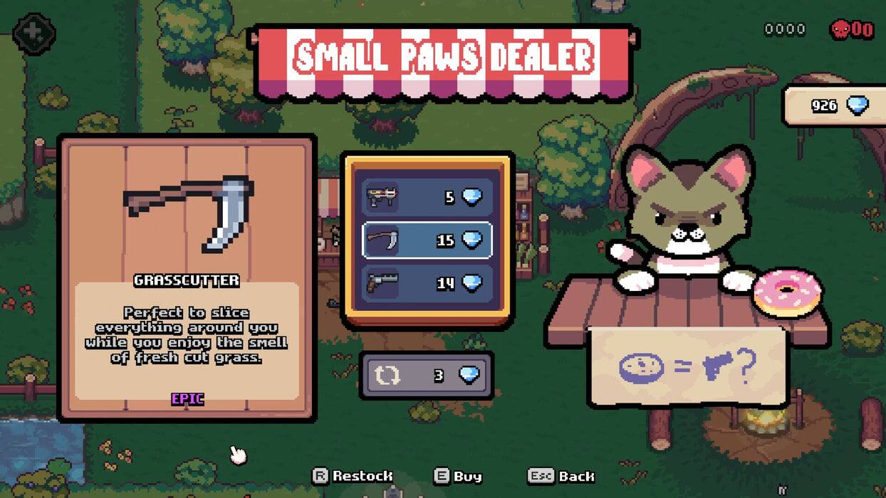 SMALL PAWS DEALER

GRASSCUTTER
Perfect to slice everything around you while you enjoy the smell of fresh cut grass.
EPIC

3 = ?

R: Restock
E: Buy
Esc: Back