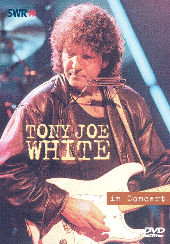Ohne Filter - Musik Pur: Tony Joe White in Concert [DVD]