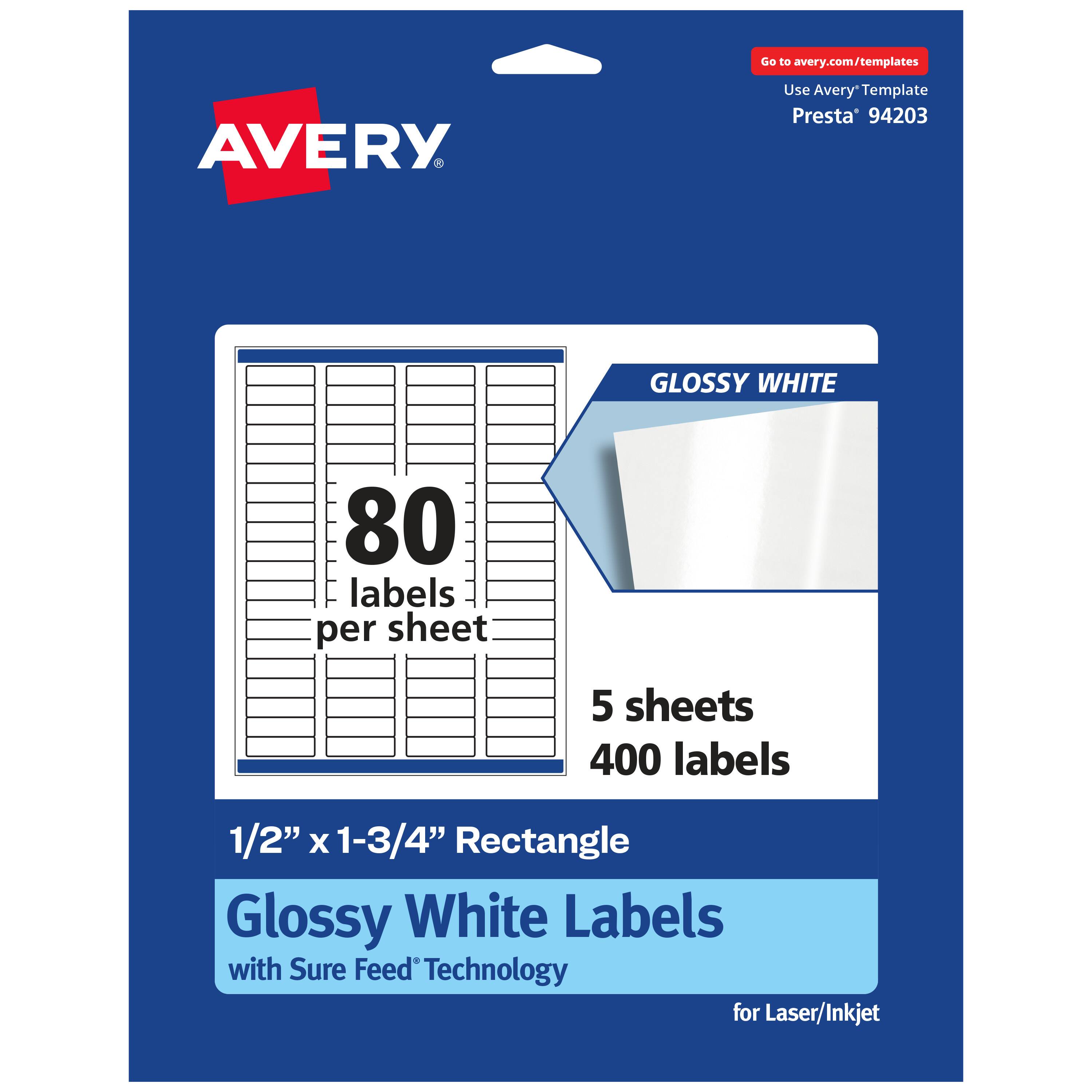 Go to avery.com/templates  
AVERY  
Use Avery Template Presta* 94203  
GLOSSY WHITE  
80 labels per sheet  
5 sheets  
400 labels  
1/2" x 1-3/4" Rectangle Glossy White Labels with Sure Feed Technology for Laser/Inkjet