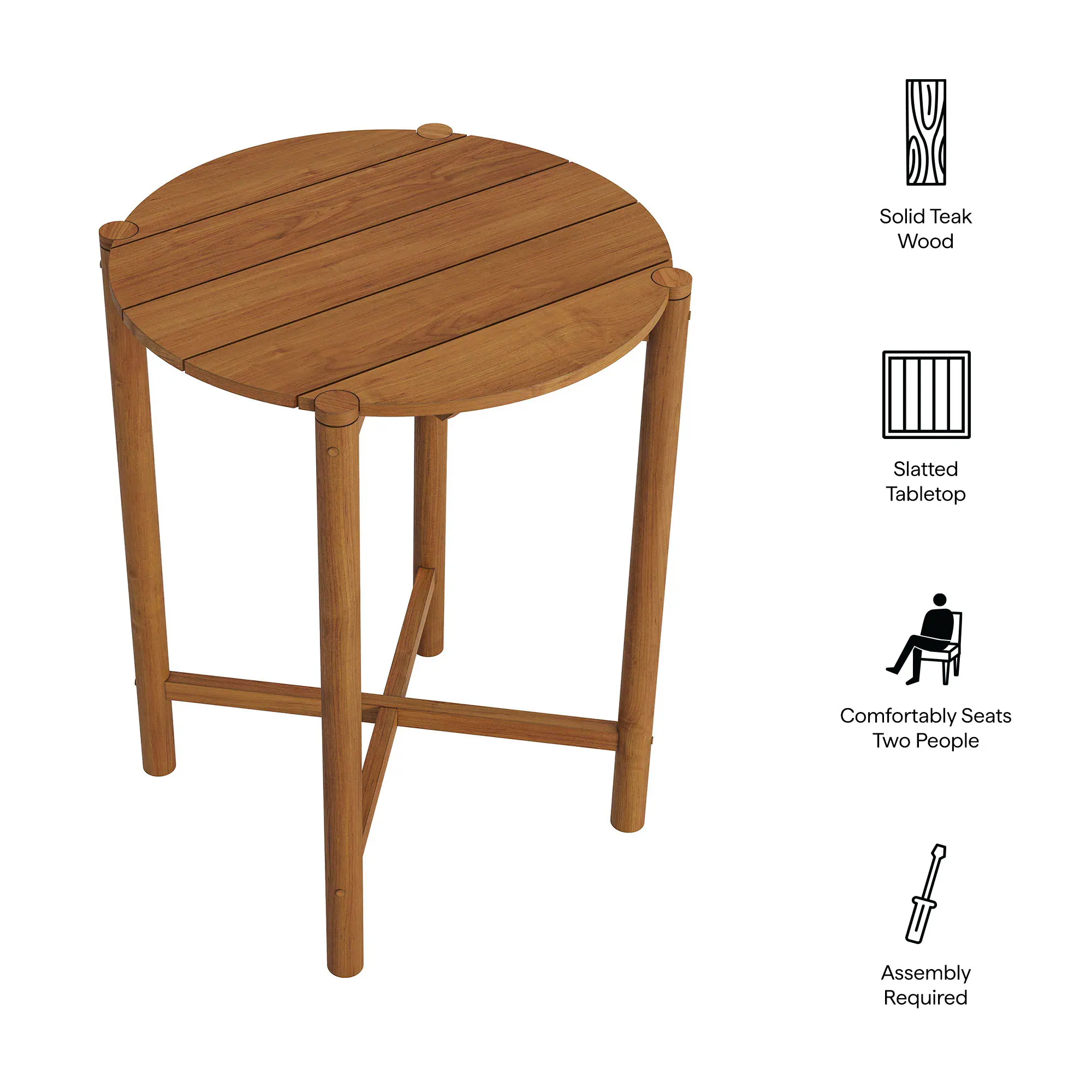 Solid Teak Wood Slatted Tabletop  
Comfortably Seats Two People  
Assembly Required