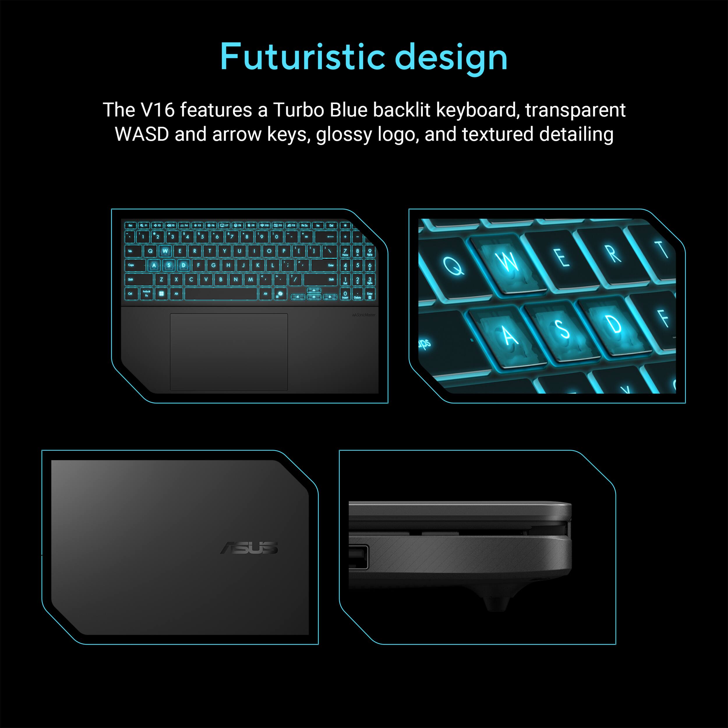 Futuristic design. The V16 features a Turbo Blue backlit keyboard, transparent WASD and arrow keys, glossy logo, and textured detailing.