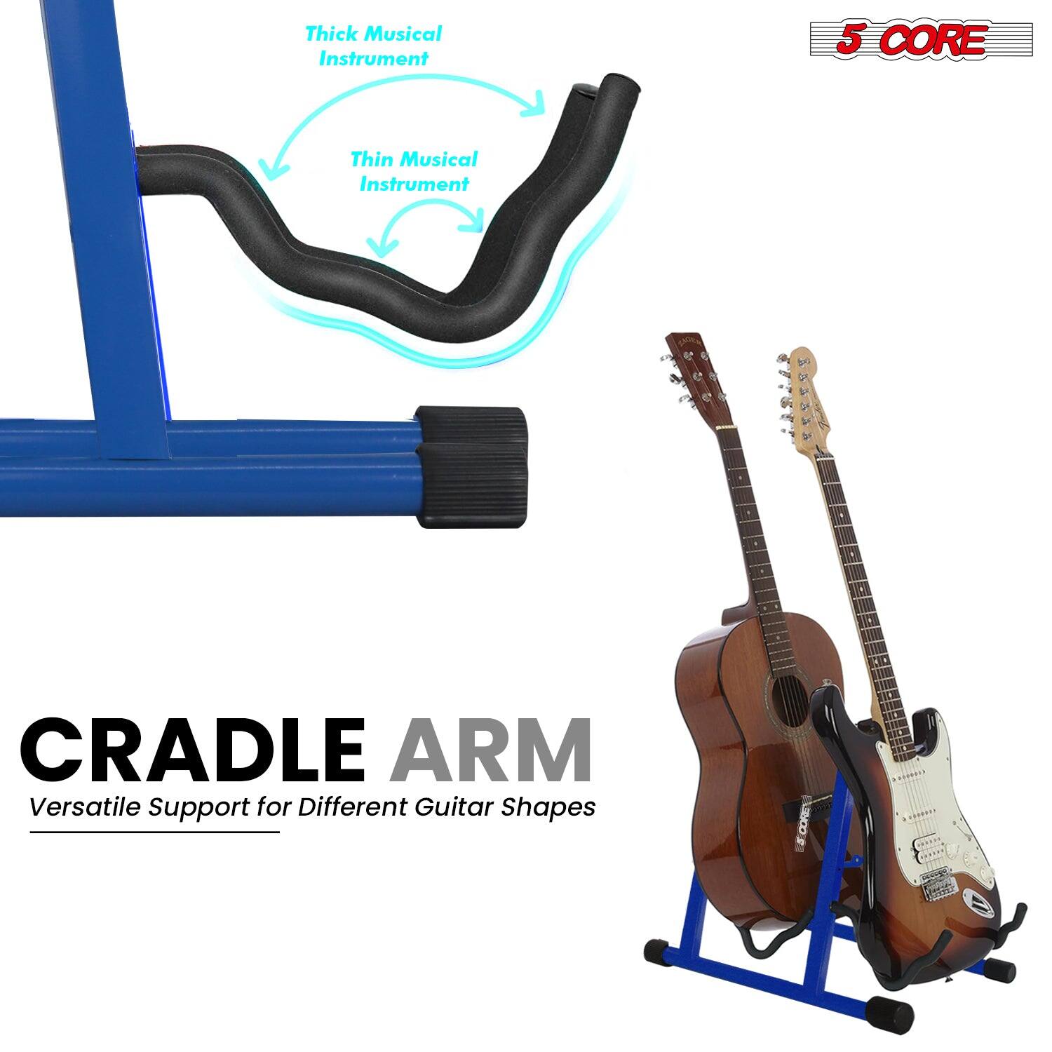 5 CORE

Thick Musical Instrument  
Thin Musical Instrument

CRADLE ARM  
Versatile Support for Different Guitar Shapes