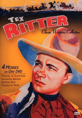 Tex Ritter - Classic Westerns: Tex Ritter Four Feature - DVD