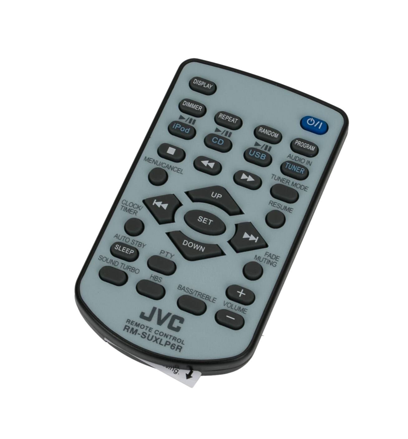 DISPLAY  
DIMMER  
iPod  
REPEAT  
CD  
RANDOM  
PROGRAM  
USB  
AUDIO IN  
TUNER  
TUNER MODE  
UP  
RESUME  
MENU/CANCEL  
SET  
DOWN  
SLEEP  
AUTO STBY  
PTY  
SOUND TURBO  
HBS  
BASS/TREBLE  
VOLUME  
FADE MUTING  
TURBO  
JVC  
REMOTE CONTROL  
RM-SUXLP6R