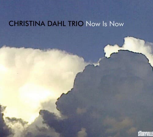 Christina Dahl - Now Is Now  - COMPACT DISCS