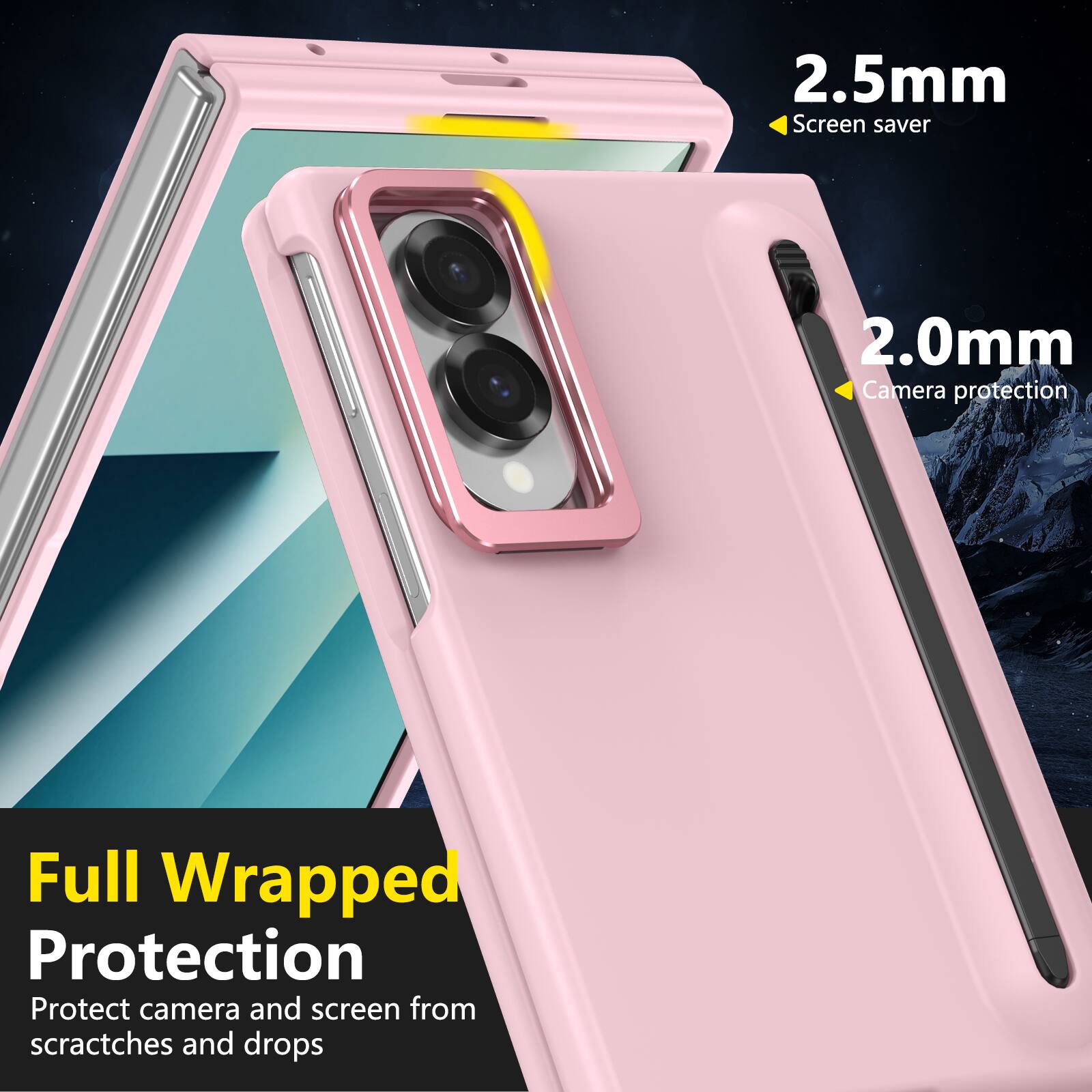 2.5mm Screen saver  
2.0mm Camera protection  
Full Wrapped Protection  
Protect camera and screen from scratches and drops
