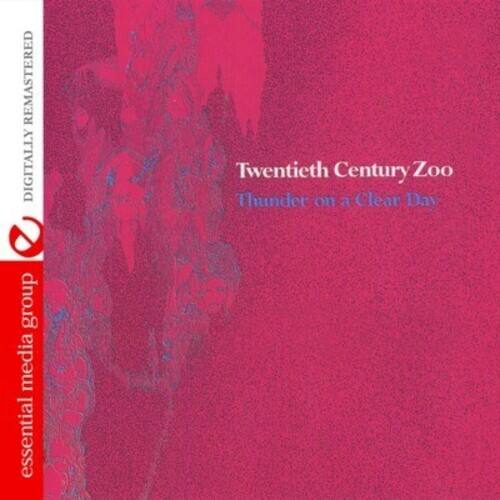 Twentieth Century Zoo - Thunder on a Clear Day   - COMPACT DISCS [CD] price history on PriceWatchPro