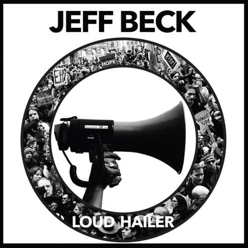 JEFF BECK  
THE Revolution  
WE HAVE HOPE  
28 IM  
WAKE UP!  
LOUD HAILER