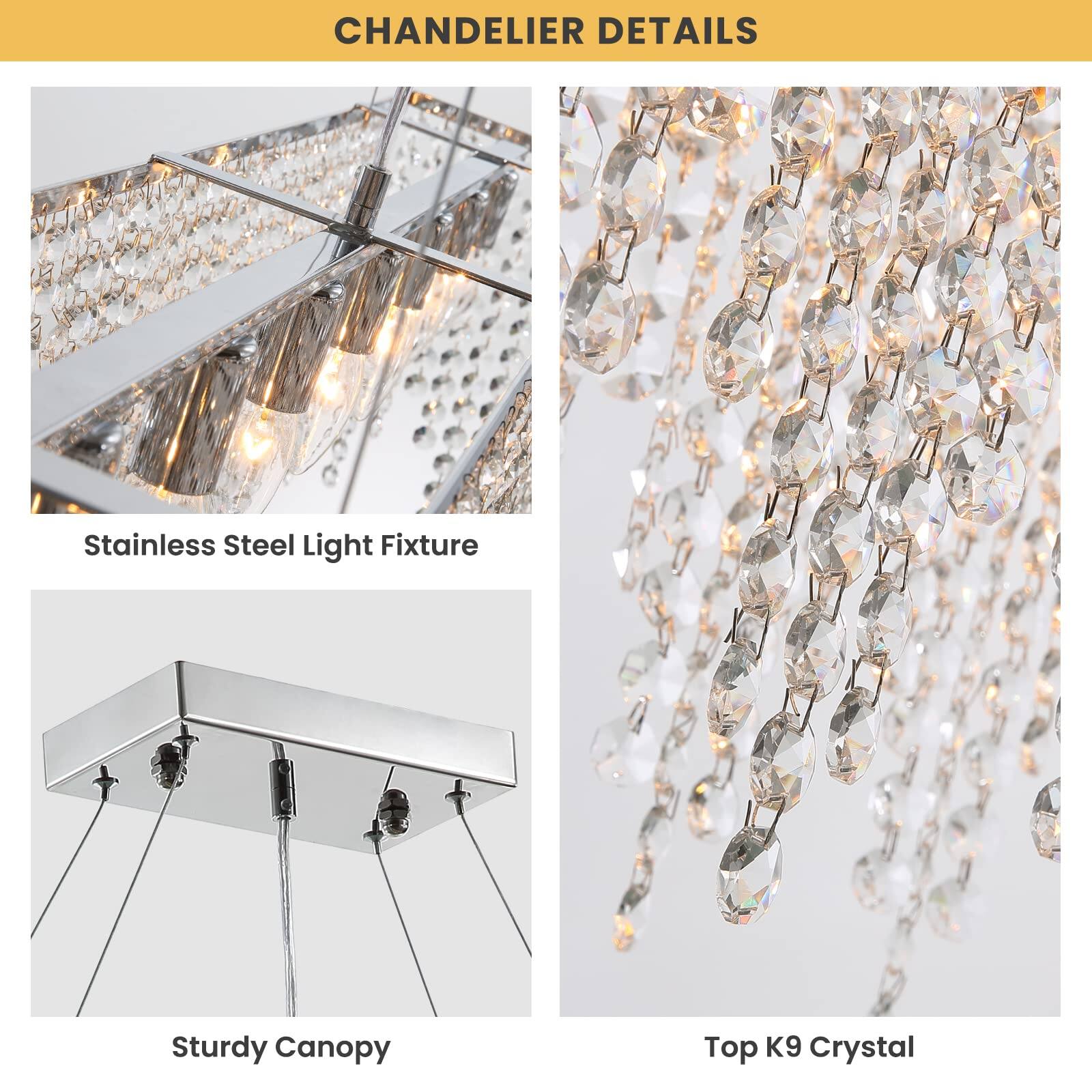 CHANDLER DETAILS

Stainless Steel Light Fixture

Sturdy Canopy

Top K9 Crystal