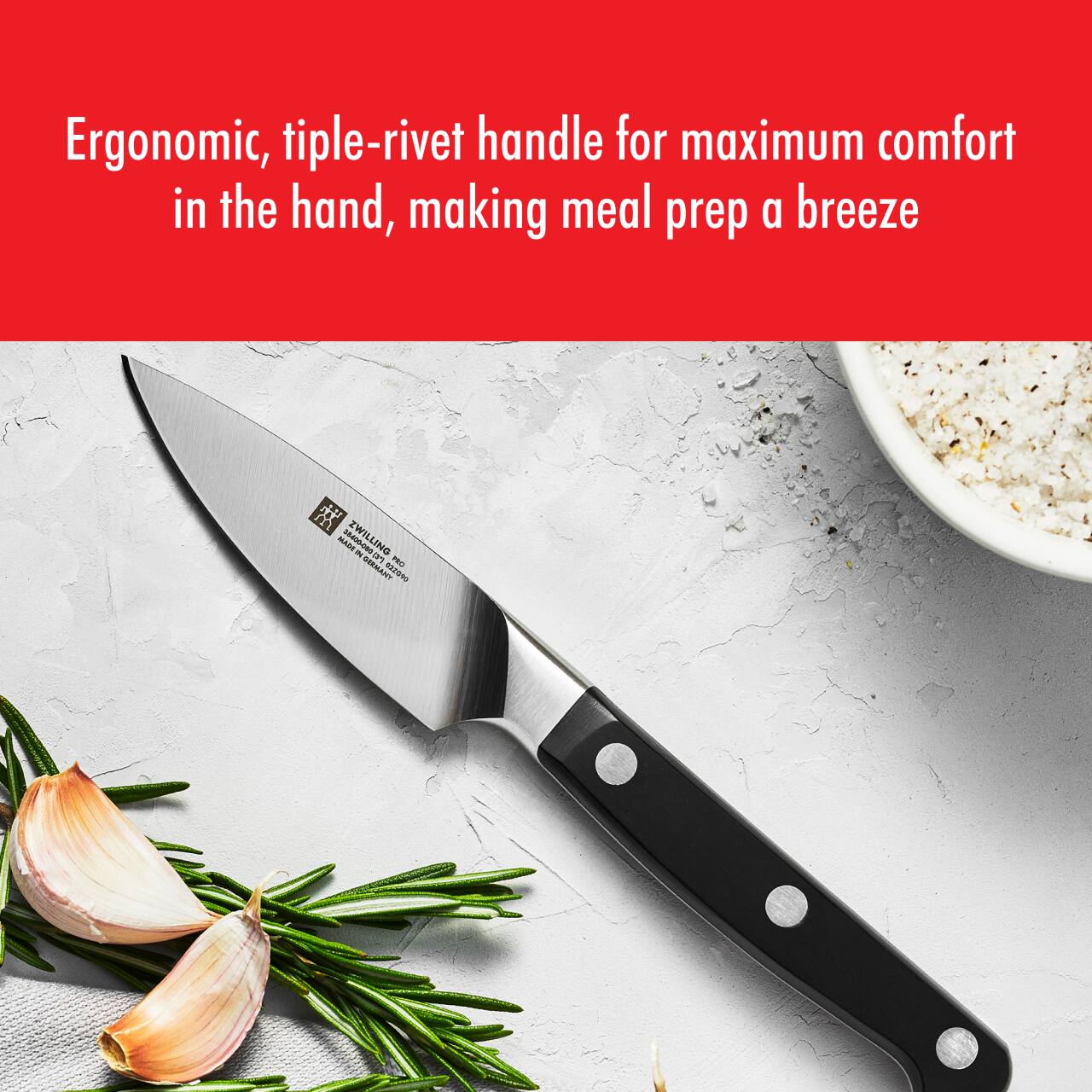 Ergonomic, triple-rivet handle for maximum comfort in the hand, making meal prep a breeze