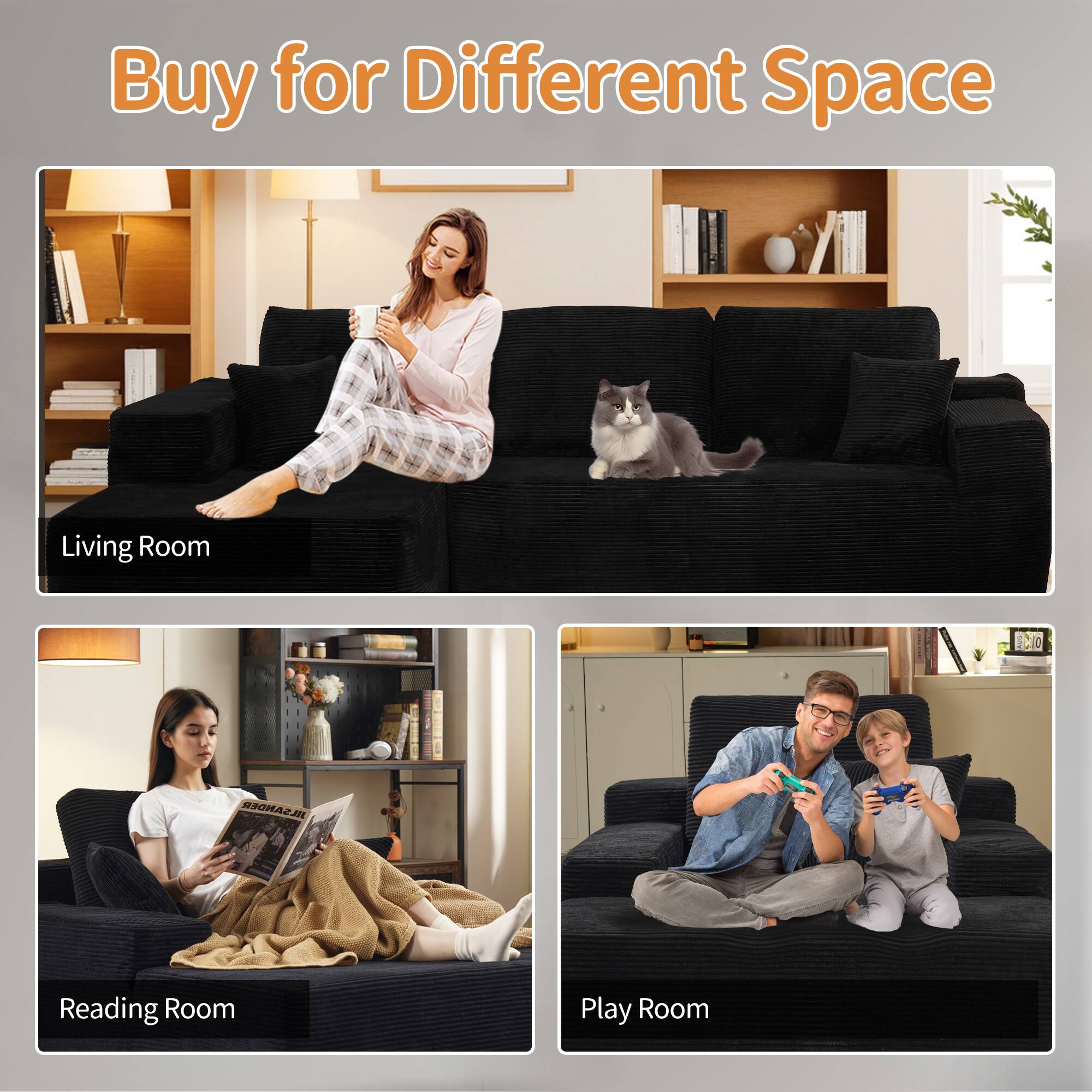 Buy for Different Space

Living Room

Reading Room

Play Room