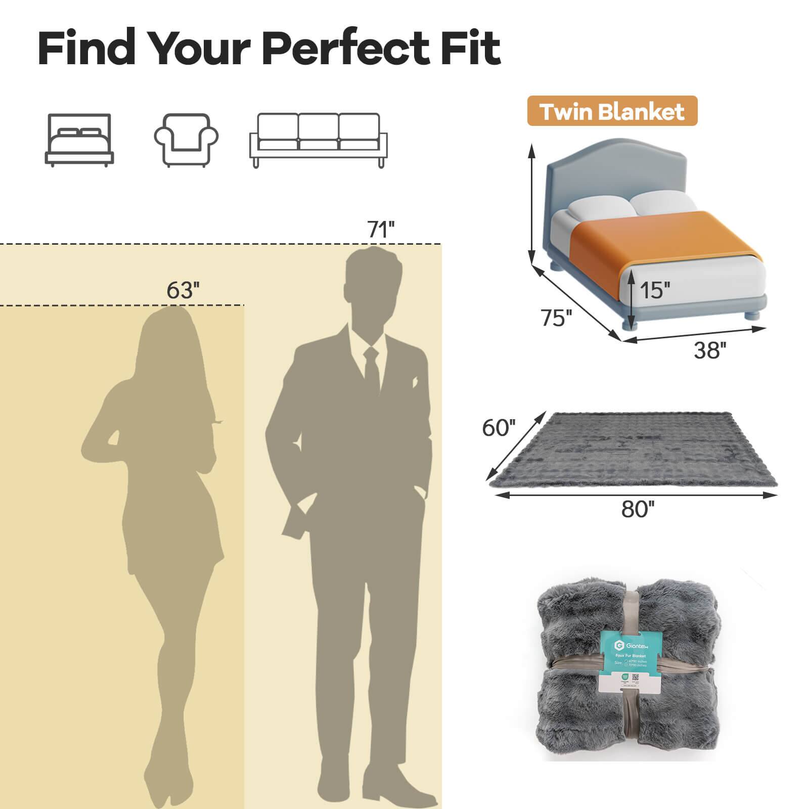 Find Your Perfect Fit Twin Blanket  
71" 63" 75" 15" 38" 60" 80"