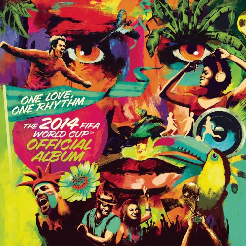  One Love, One Rhythm: The 2014 FIFA World Cup Official Album [Deluxe Edition] [CD]