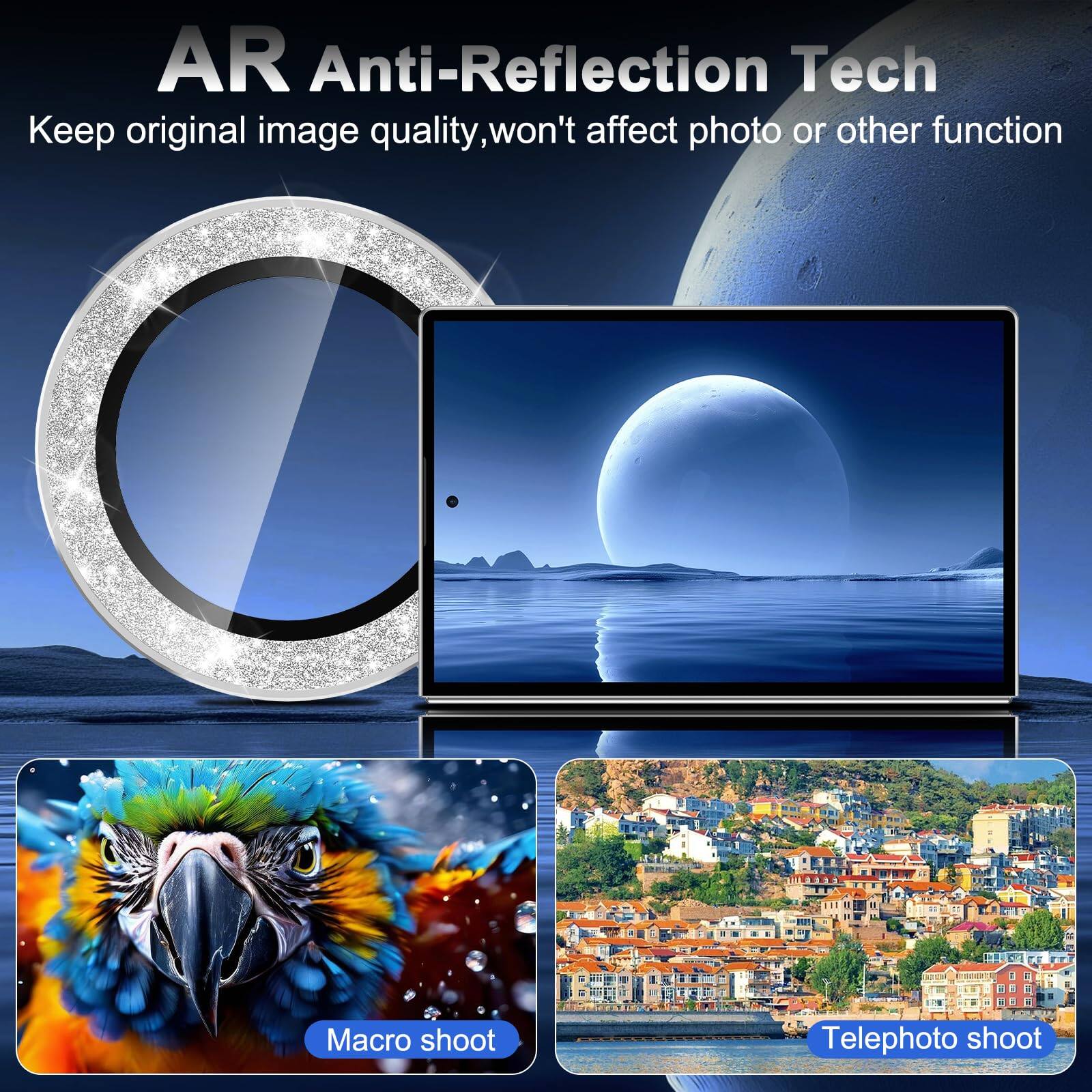AR Anti-Reflection Tech  
Keep original image quality, won't affect photo or other function  
Macro shoot  
Telephoto shoot