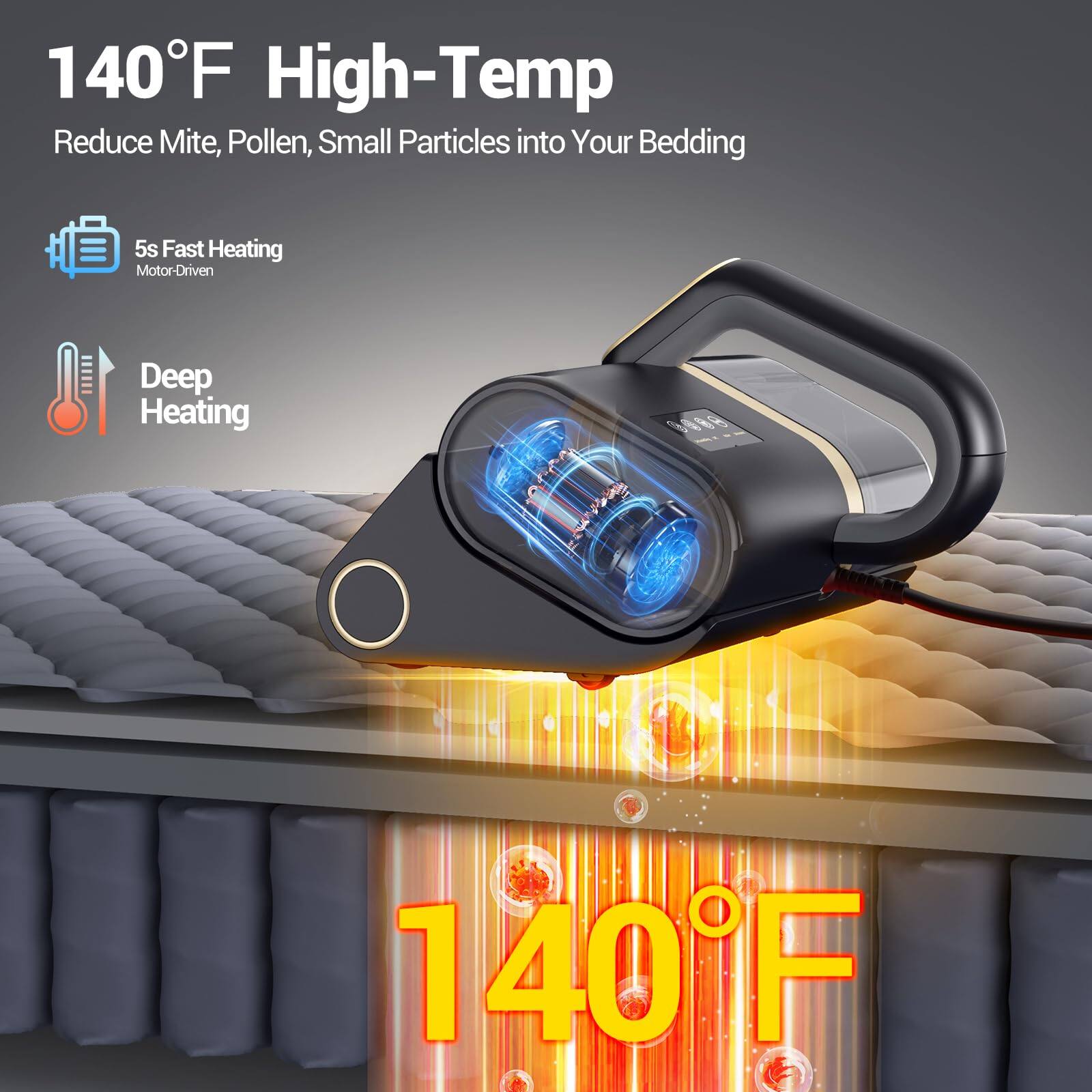 140°F High-Temp, Reduce Mite, Pollen, Small Particles into Your Bedding, 5s Fast Heating, Motor-Driven, Deep Heating, 140°F
