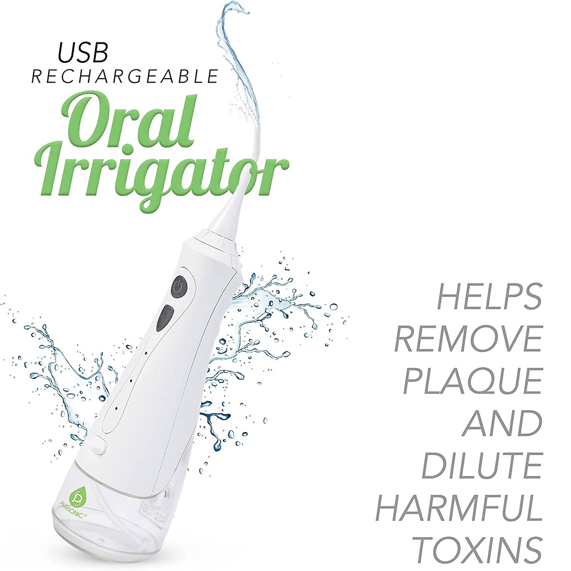 USB RECHARGEABLE Oral Irrigator P PURSONIC HELPS REMOVE PLAQUE AND DILUTE HARMFUL TOXINS