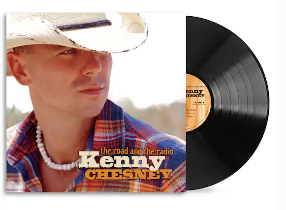 The road and the radio
Kenny Chesney
The road and the radio
Kenny Chesney
SIDE 1