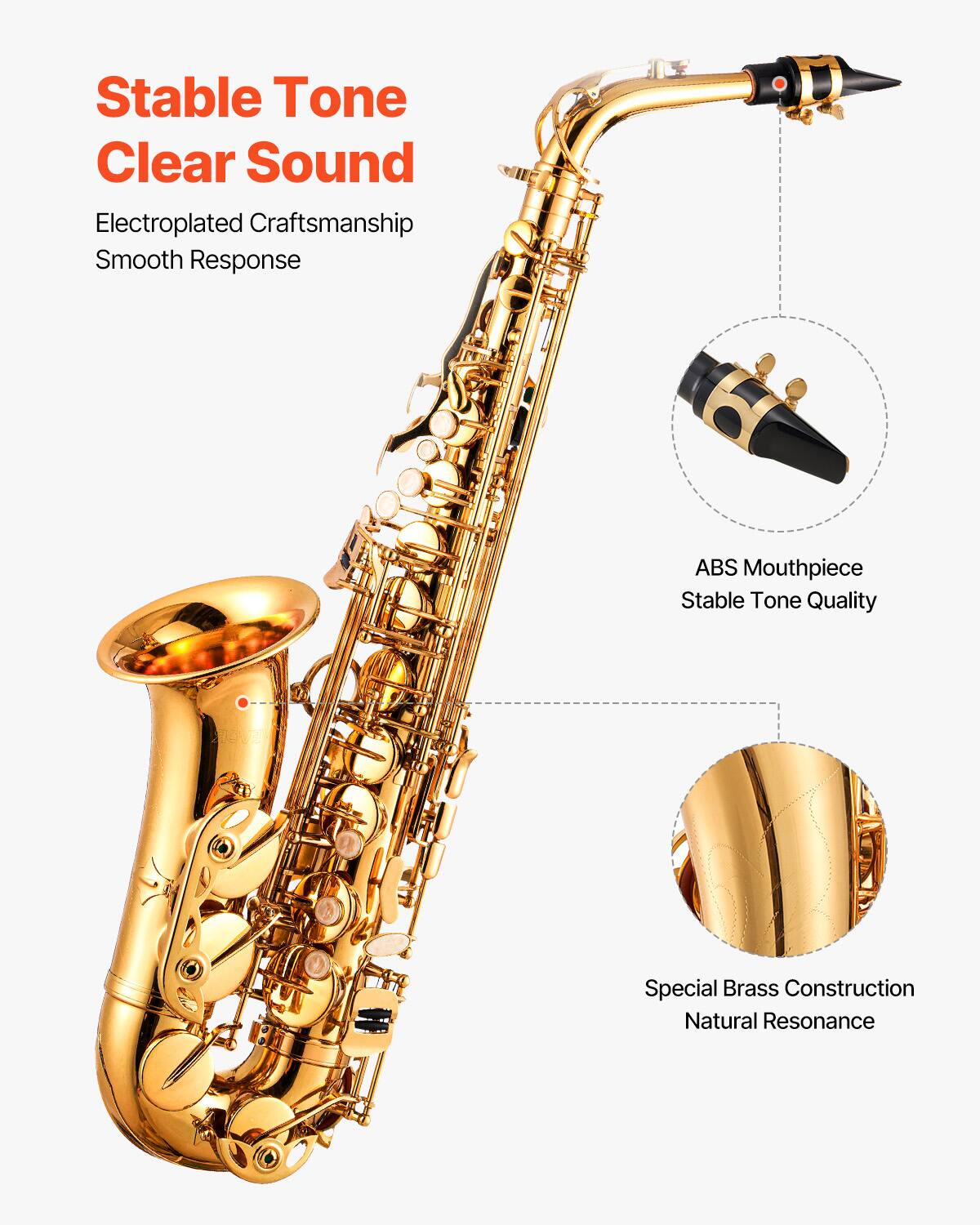 Stable Tone  
Clear Sound  

Electroplated Craftsmanship  
Smooth Response  

ABS Mouthpiece  
Stable Tone Quality  

Special Brass Construction  
Natural Resonance