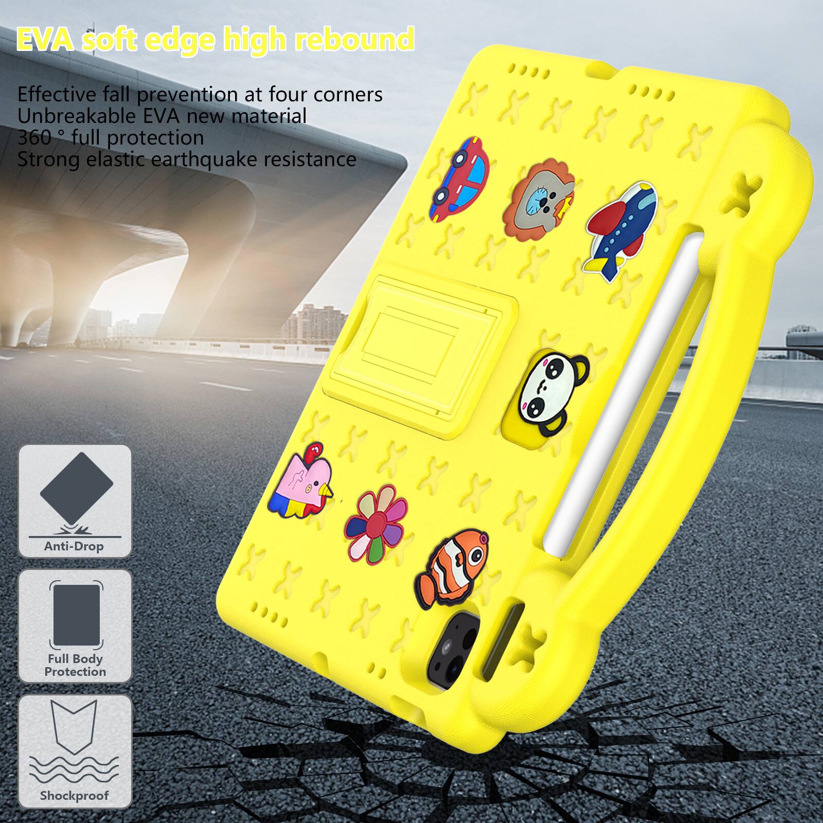 EVA soft edge high rebound

Effective fall prevention at four corners  
Unbreakable EVA new material  
360° full protection  
Strong elastic earthquake resistance

Anti-Drop  
Full Body Protection  
Shockproof