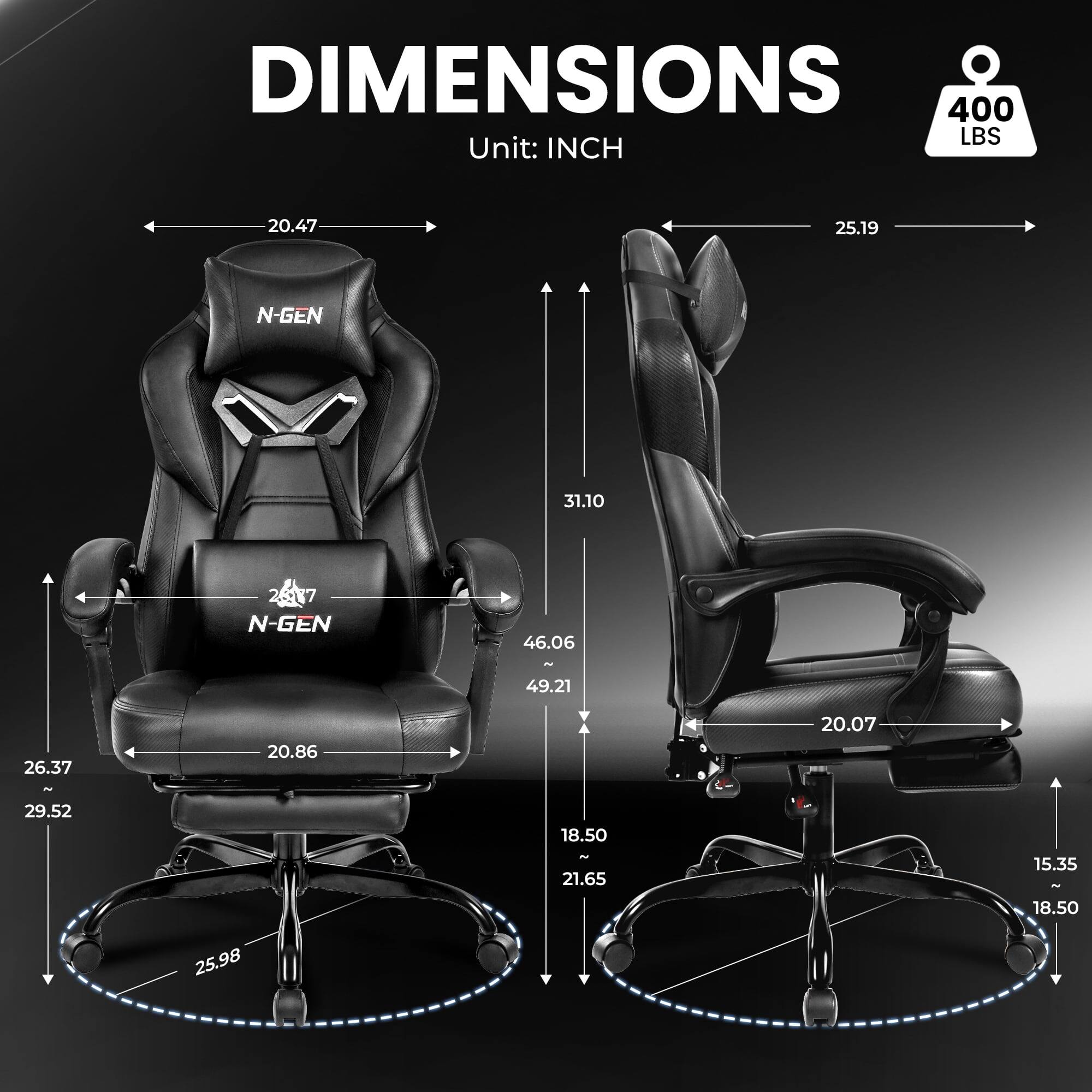 DIMENSIONS  
Unit: INCH  
400 LBS  

- Width: 20.47  
- Height: 25.19  
- Depth: 31.10  
- Seat Height: 26.37  
- Seat Width: 20.86  
- Seat Depth: 29.52  
- Armrest Height: 46.06 - 49.21  
- Back Height: 31.10  
- Base Diameter: 25.98  
- Armrest Width: 20.07  
- Armrest Height: 18.50 - 21.65  
- Base Width: 18.50  
- Base Depth: 15.35