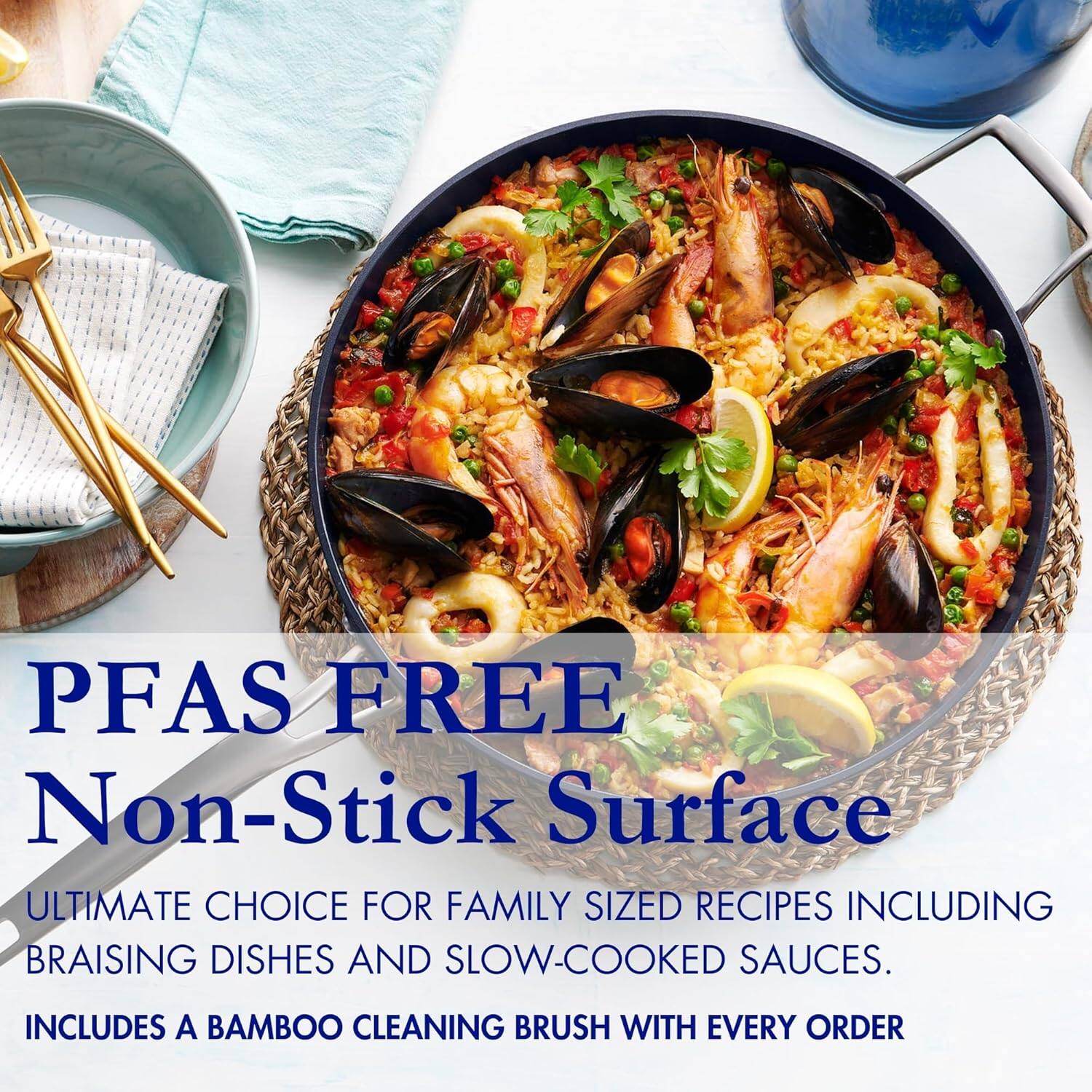 PFAS FREE  
Non-Stick Surface  

ULTIMATE CHOICE FOR FAMILY SIZED RECIPES INCLUDING BRAISING DISHES AND SLOW-COOKED SAUCES.  

INCLUDES A BAMBOO CLEANING BRUSH WITH EVERY ORDER