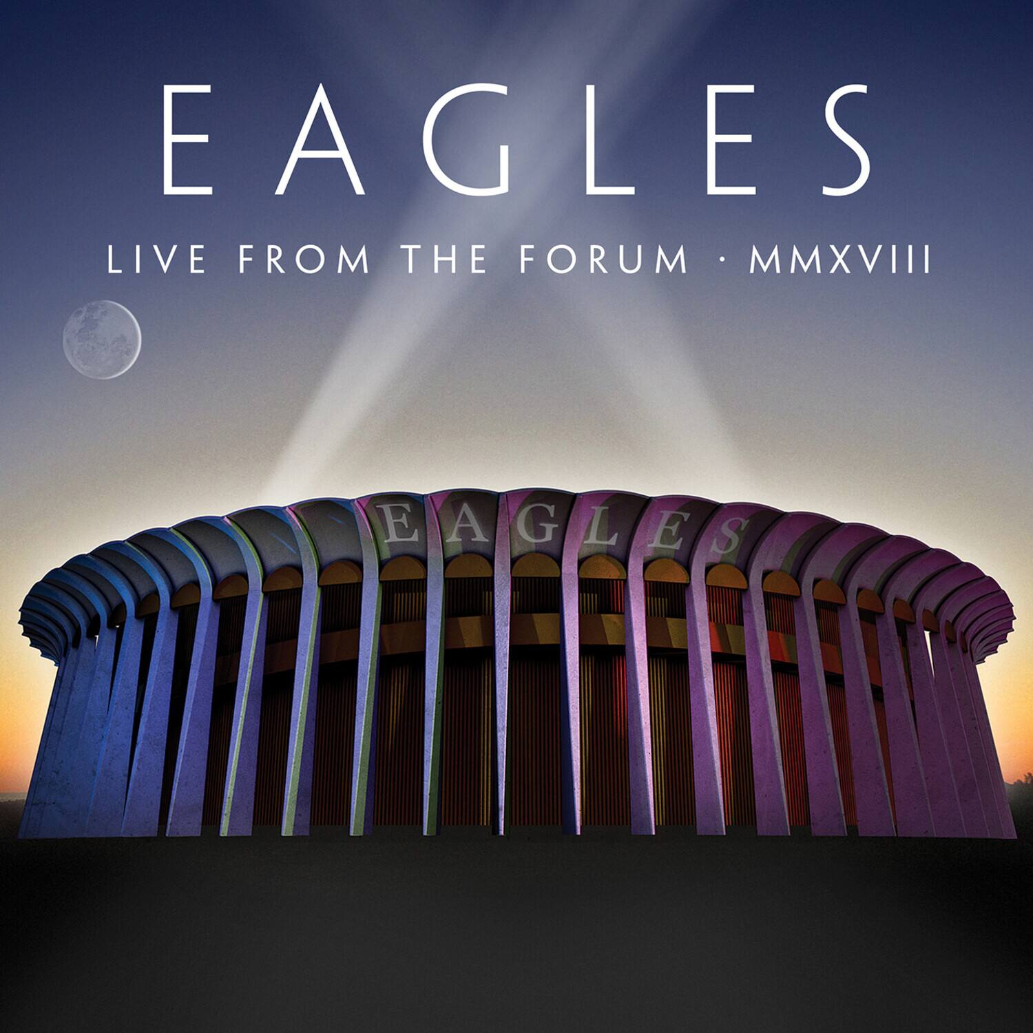 The Eagles - Live From The Forum MMXVIII   - COMPACT DISCS [CD]