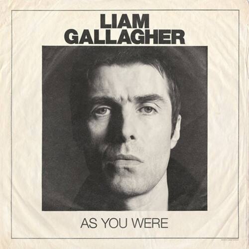 LIAM GALLAGHER  
AS YOU WERE