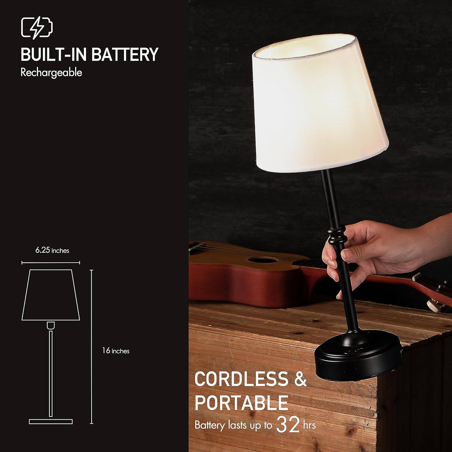 BUILT-IN BATTERY  
Rechargeable  

6.25 inches  
16 inches  

CORDLESS & PORTABLE  
Battery lasts up to 32 hrs