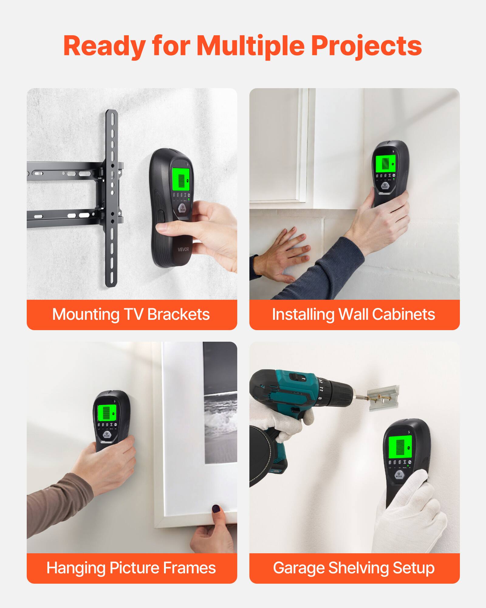 Ready for Multiple Projects

- Mounting TV Brackets
- Installing Wall Cabinets
- Hanging Picture Frames
- Garage Shelving Setup