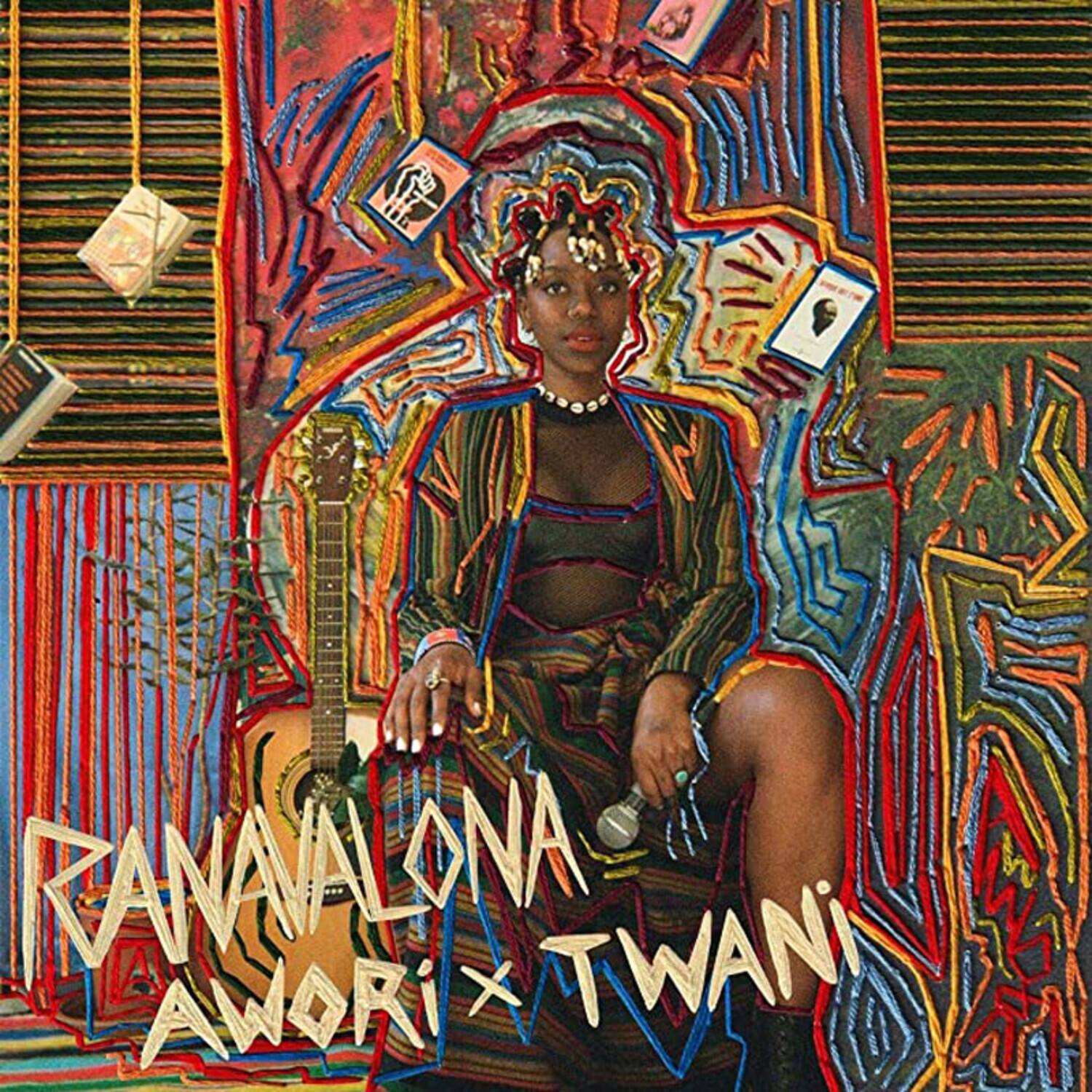 RANAVALONA  
AWORI x TWANI
