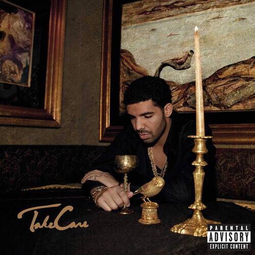 Take Care  
PARENTAL ADVISORY EXPLICIT CONTENT