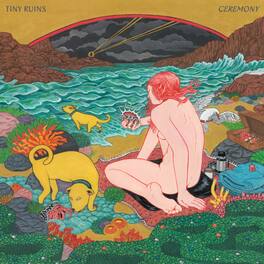 Tiny Ruins - Ceremony - VINYL LP
