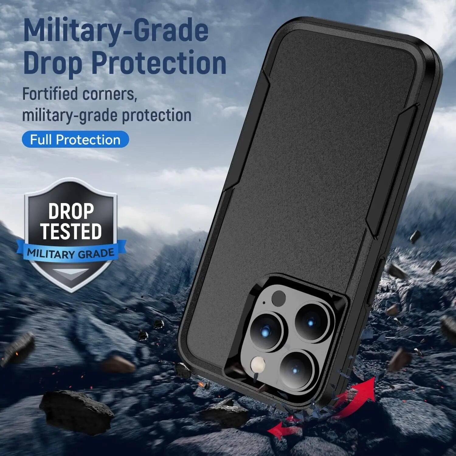 Military-Grade Drop Protection  
Fortified corners, military-grade protection  
Full Protection  

DROP TESTED  
MILITARY GRADE