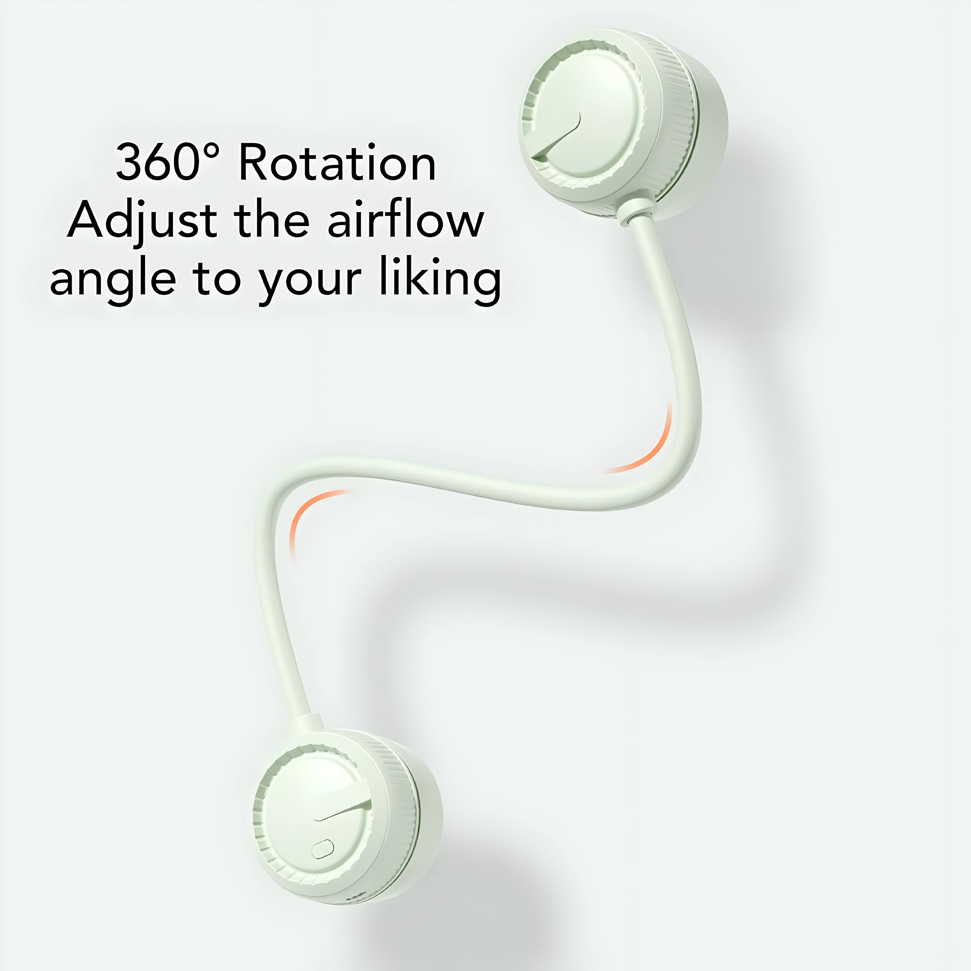 360° Rotation  
Adjust the airflow angle to your liking