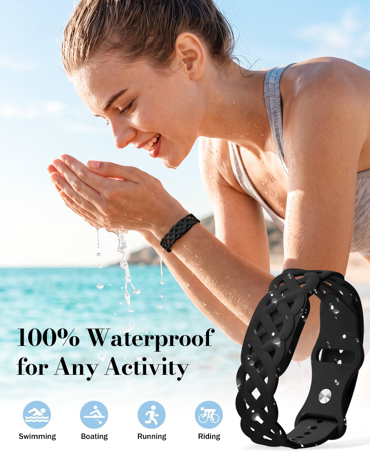 100% Waterproof for Any Activity

Swimming  
Boating  
Running  
Riding