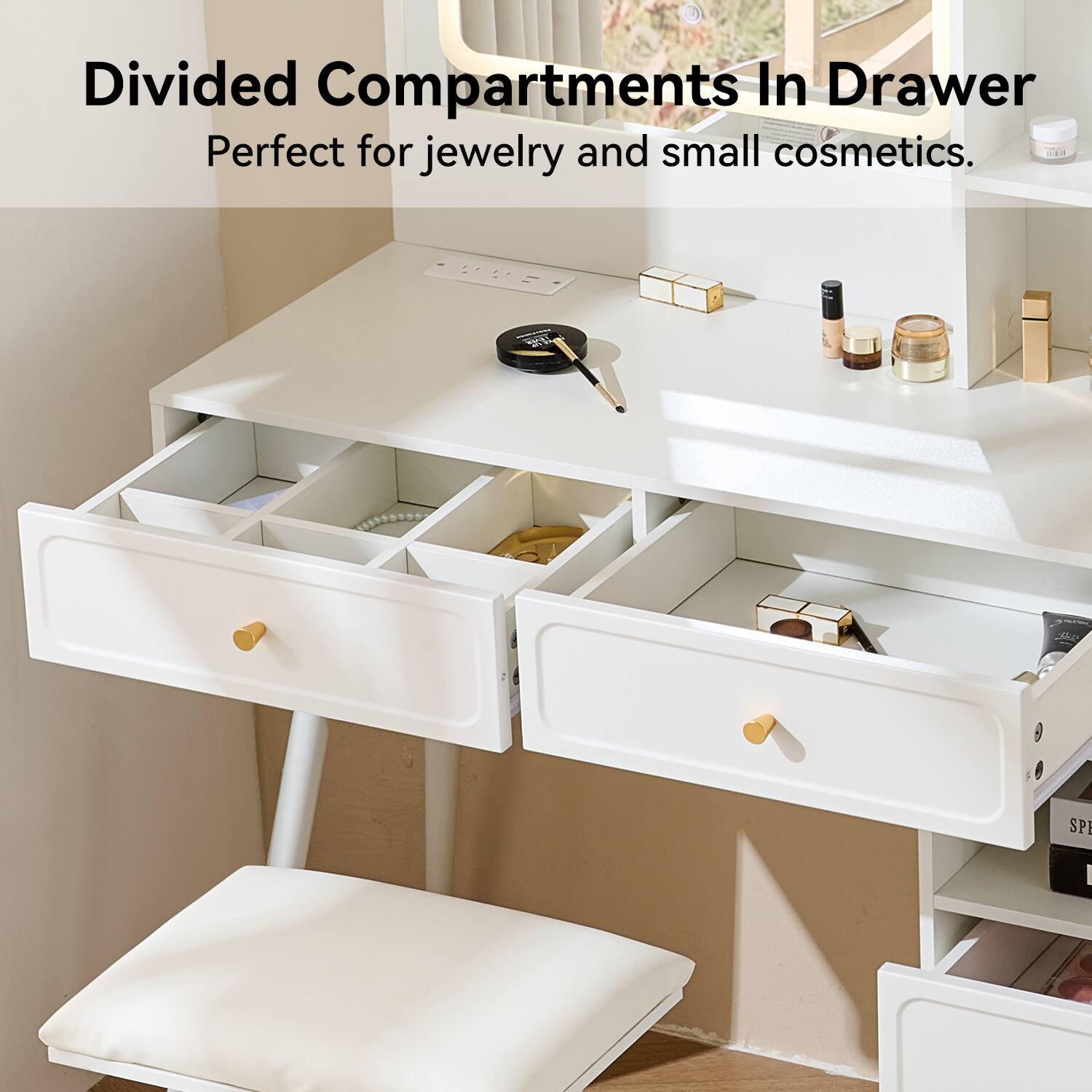 Divided Compartments In Drawer  
Perfect for jewelry and small cosmetics.